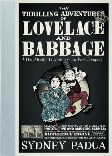 Cover of the Thrilling Adventures of Lovelace and Babbage book by Sydney Padua