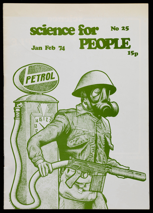 Cover of Science for People magazime showing pen and ink illustration of a soldier carrying a gun attached by hose to a petrol pump