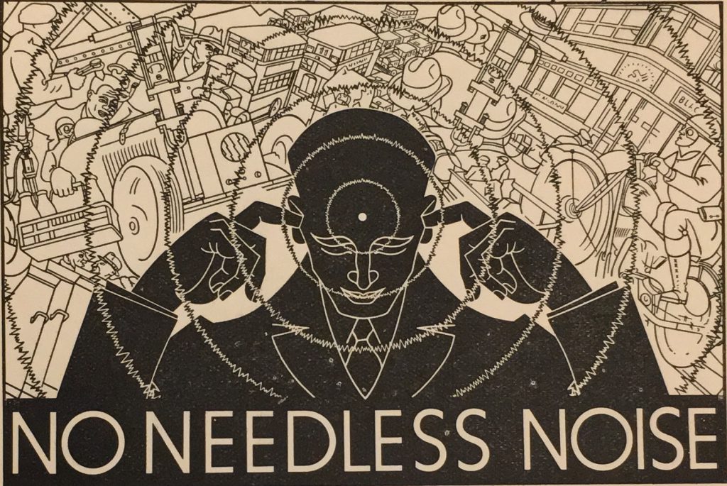 Black and white noise abatement society poster depicting a figure with fingers in ears surrounded by sources of noise with the slogan no needless noise