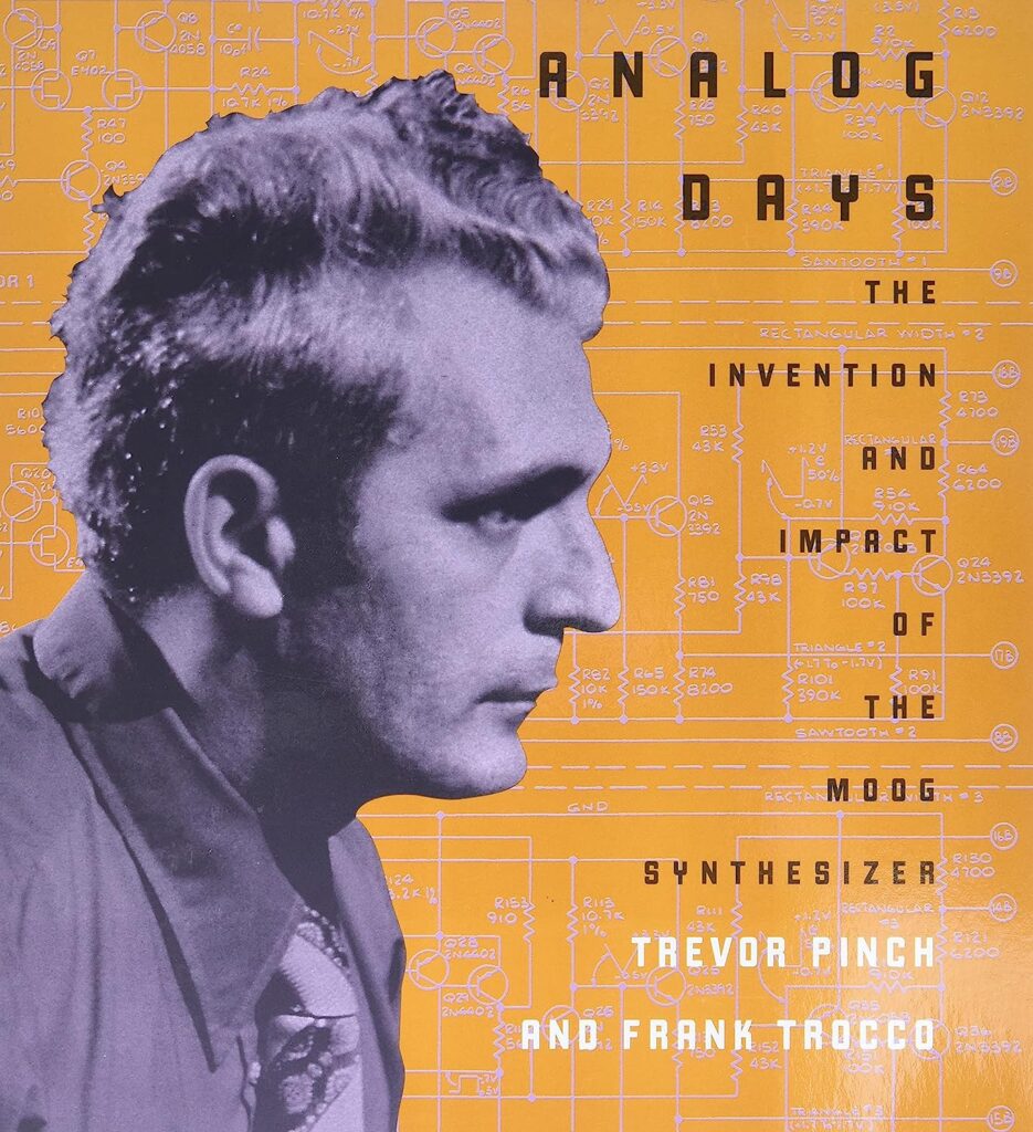Book cover for Analog Days The Invention and Impact of the Moog Synthesizer
