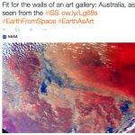 Tweet of a colour photograph of part of Australia taken from space with the text fit for the walls of an art gallery: Australia as seen from the ISS